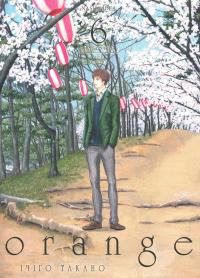 Orange. Том 6 — Ічіго Такано #1