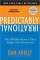 Predictably Irrational, Revised and Expanded Edition: The Hidden Forces That Shape Our Decisions — Dan Ariely